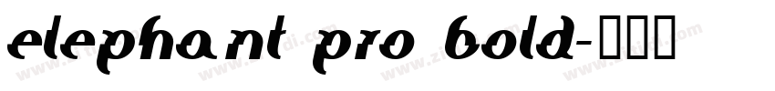 elephant pro bold字体转换